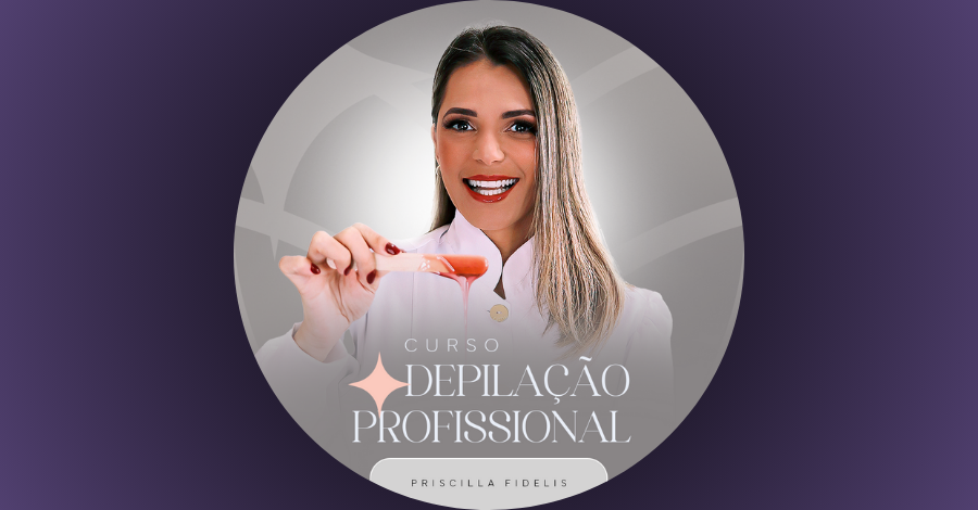 curso-depilacao-profissional-priscilla-fidelis